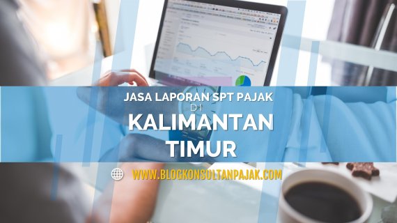 Laporan SPT Tahunan UMKM Balikpapan Kalimantan Timur