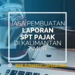 Jasa Laporan SPT Tahunan Badan Balikpapan Kalimantan Timur
