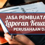 Tarif Jasa Membuat Laporan Keuangan di Lamaru, Balikpapan Timur, Balikpapan Kalimantan Timur