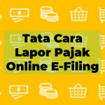 Tata Cara Lapor Pajak Online E-Filing