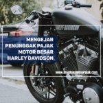 Mengejar Penunggak Pajak Motor Besar Harley Davidson