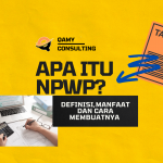 APA ITU NPWP : Definisi, Manfaat dan Cara Membuatnya