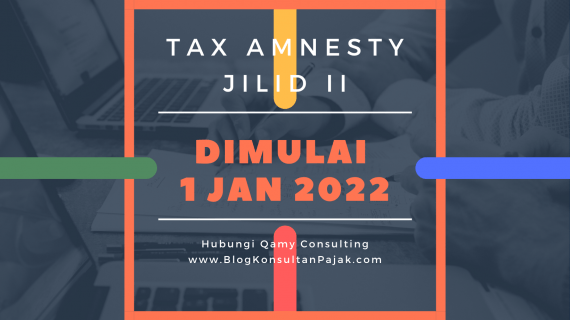 Tax Amnesty Jilid II Dimulai 1 Januari 2022