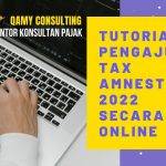 Petunjuk Pengisian Formulir Tax Amnesty 2022 atau Program Pengungkapan Sukarela