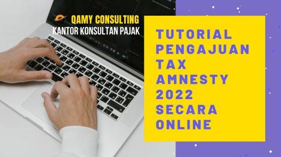 Petunjuk Pengisian Formulir Tax Amnesty 2022 atau Program Pengungkapan Sukarela