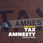 Dalam Sehari Pemasukan Negara Naik 18% dari Tax Amnesty Jilid 2