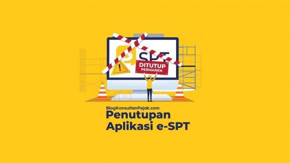 Aplikasi e-SPT di Tutup,Lapor Pajaknya Gimana Dong?
