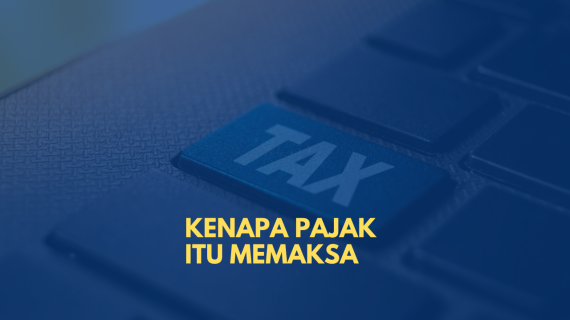 Kenapa Pajak Itu Memaksa?