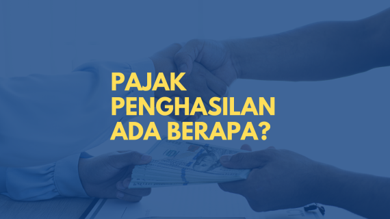 Pajak Penghasilan Ada Berapa?