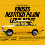 Restitusi Pajak Lebih Cepat,15 Hari Wajib Pajak Sudah Terima Kelebihan Pembayaran Pajak