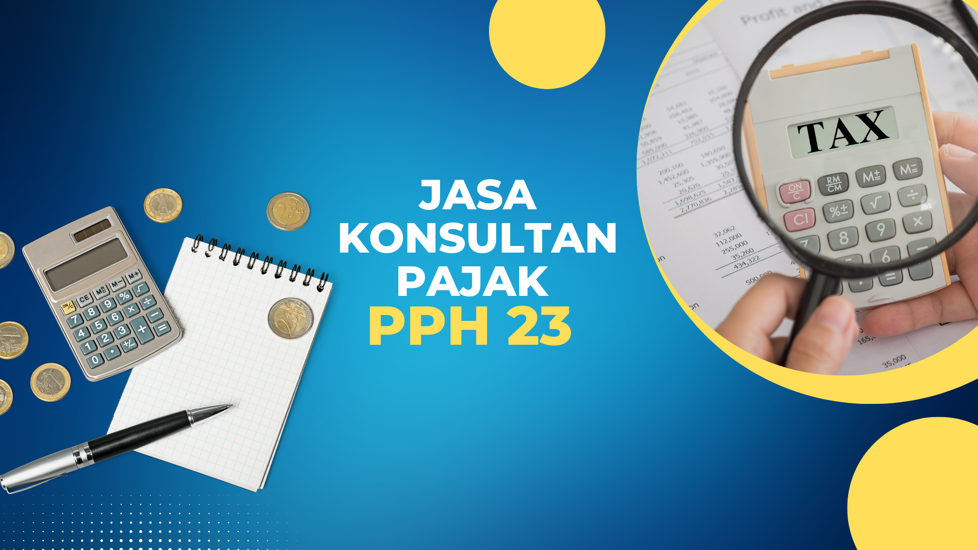 [WAJIB TAHU] Jasa Konsultan Pajak PPh 23