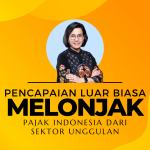 Melonjak! Pencapaian Luar Biasa Pajak Indonesia dari Sektor Unggulan